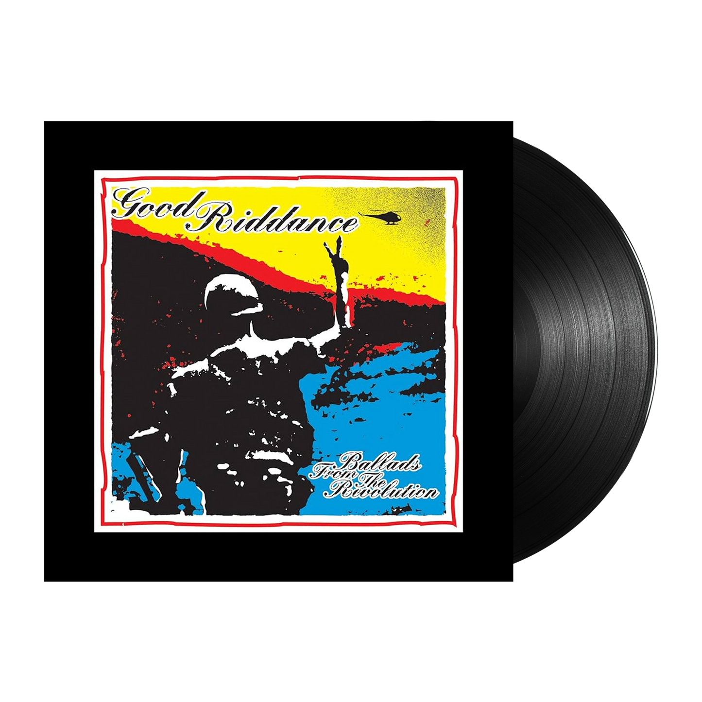 Good Riddance (Ballads from the Revolution) Black Vinyl