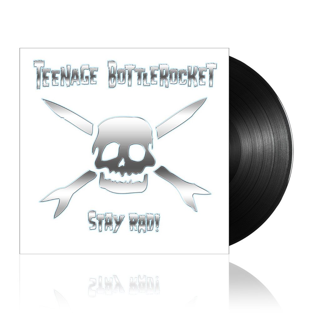 Teenage Bottlerocket (Stay Rad!) Black Vinyl