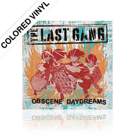 The Last Gang (Obscene Daydreams) Colored Vinyl