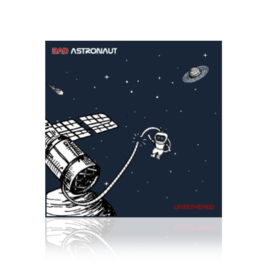 Bad Astronaut (Untethered) CD
