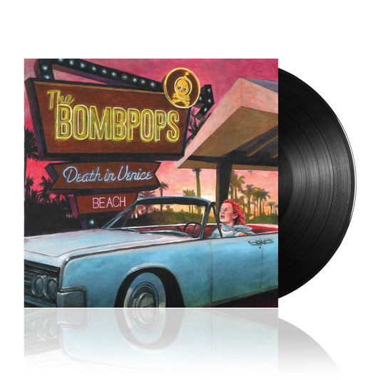 The Bombpops (Death in Venice Beach) Black Vinyl