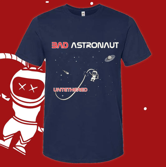 Bad Astronaut (Untethered) T-Shirt