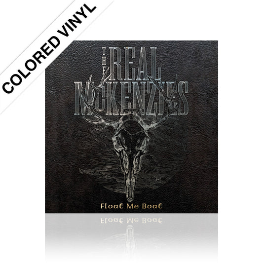 The Real McKenzies (Float Me Boat) 2xColored Vinyl