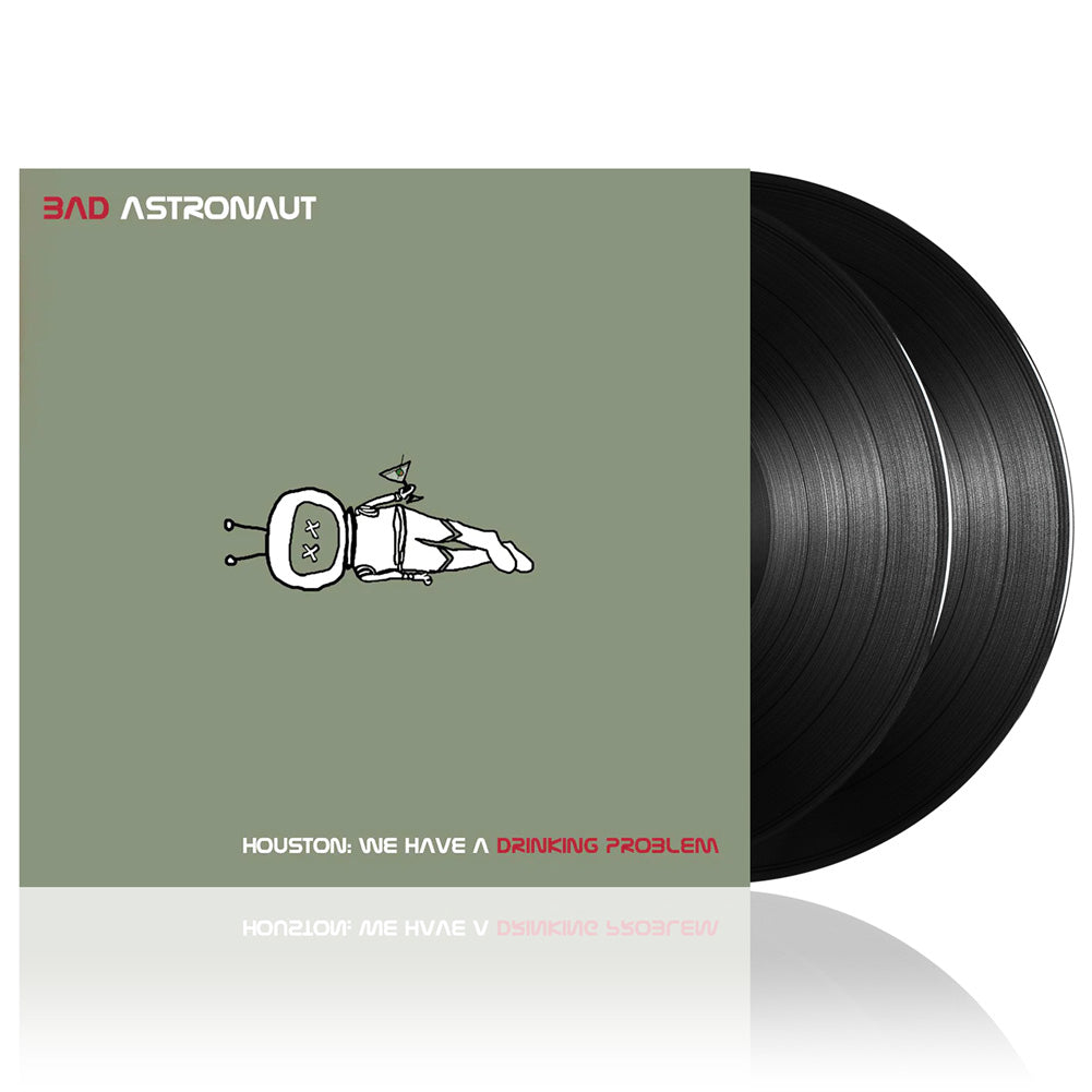 Bad Astronaut (Houston: We Have A Drinking Problem) 2xBlack Vinyl